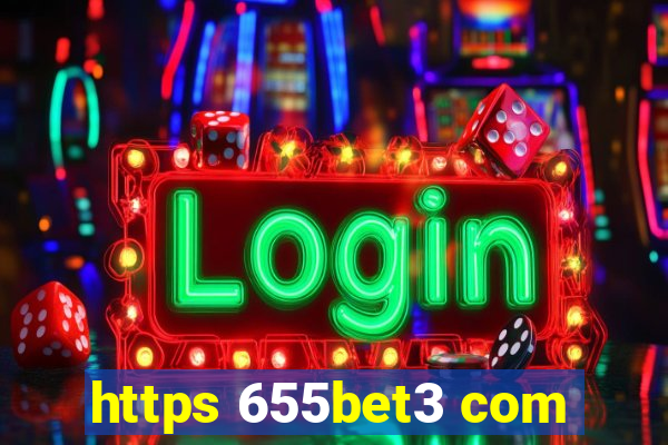 https 655bet3 com